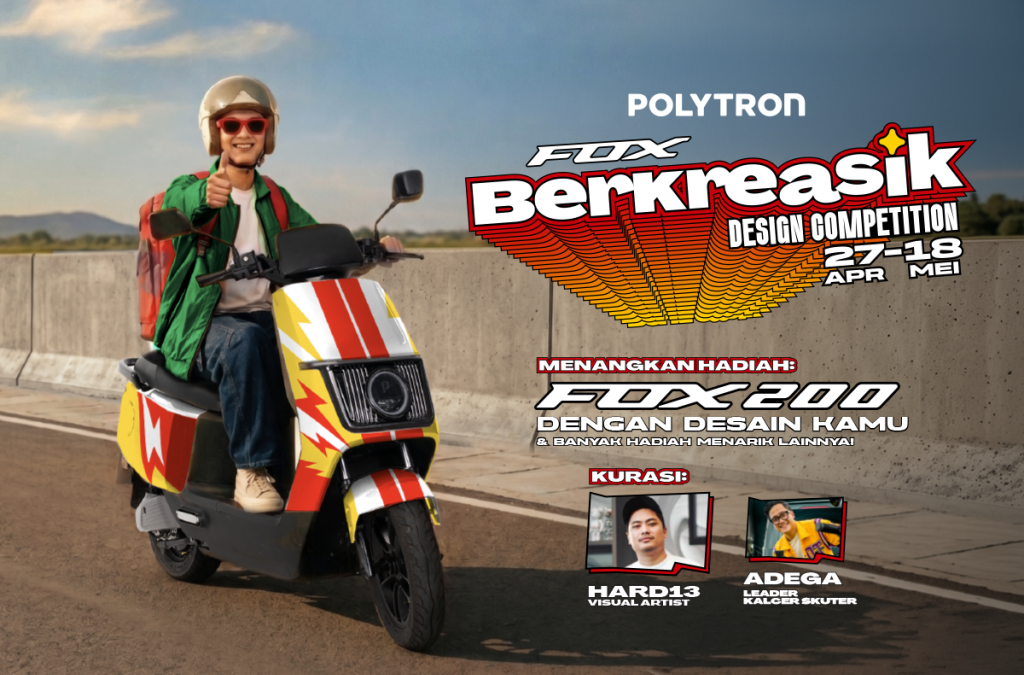 Berkreasik Design Competition: Polytron Tantang Gen Z Bikin Desain FOX 200 Paling Kalcer!